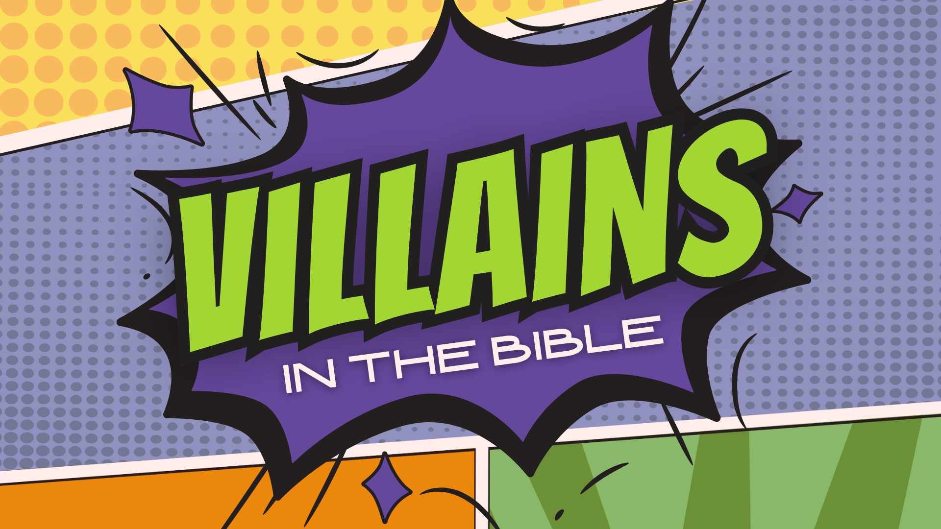 Villains in the Bible: A Summer Sermon Series